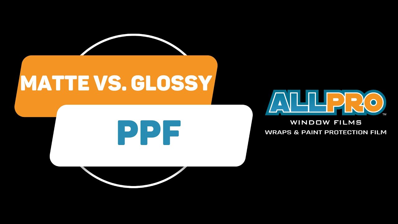 Matte vs. Glossy Paint Protection Film Which is the Best for Your Car