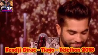 Kendji Girac - Tiago - Téléthon 2018 (08/12/18)