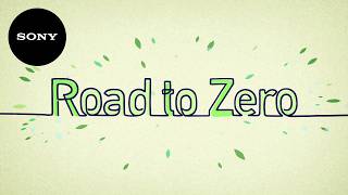 Sony’s Environmental Plan "Road to Zero" | Official Video Profile
