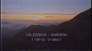 Caledônia - Aurorah chords