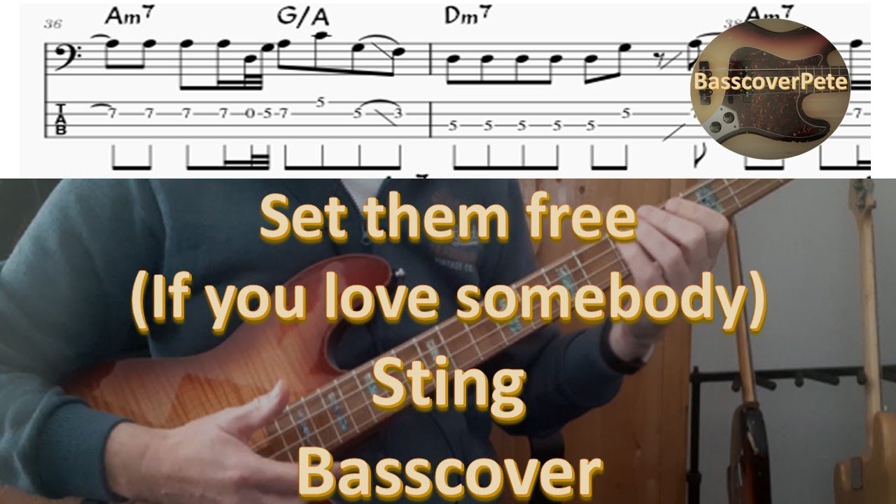 If you love somebody (Set them free) by Sting. Bass Cover Tabs Score Chords Transcription