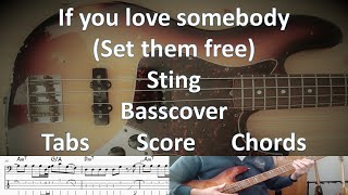 If you love somebody (Set them free) by Sting. Bass Cover Tabs Score Chords Transcription