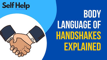 Body Language and their Influence on Handshakes