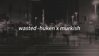 wasted - huken x murkish [ speed up] || Juice Wrld x Lil Uzi Vert Resimi