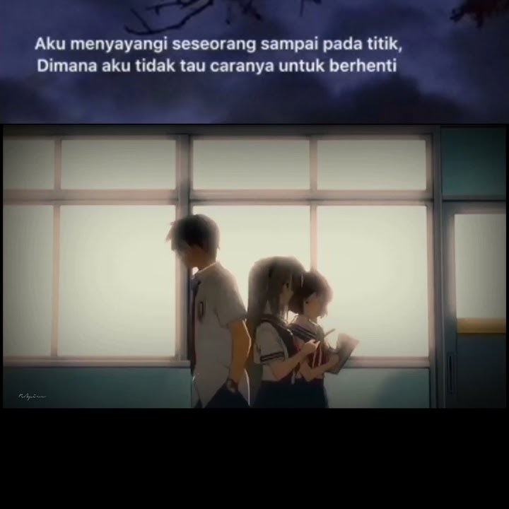 STORY WA😱ANIME SAD 30 DETIK~MENCINTAI TERLALU DALAM🥲