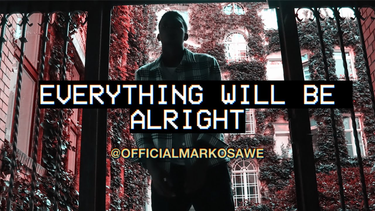 Mark Osawe - Everything Will Be Alright (Full Audio)