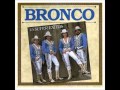 Bronco - 1 , 2 , Tres Heridas