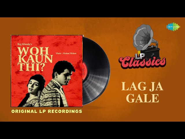 Original LP Recordings | Lag Ja Gale | Lata Mangeshkar | Wo Kaun Thi | LP Classics class=