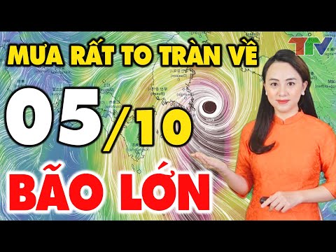 Video Dự báo thời tiết hôm nay mới nhất ngày 05/10 | Tin Bão... - youtube