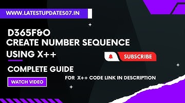 Guide to create Number Sequence In D365FO Using X++