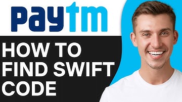 HOW TO FIND PAYTM BANK SWIFT CODE (2025)