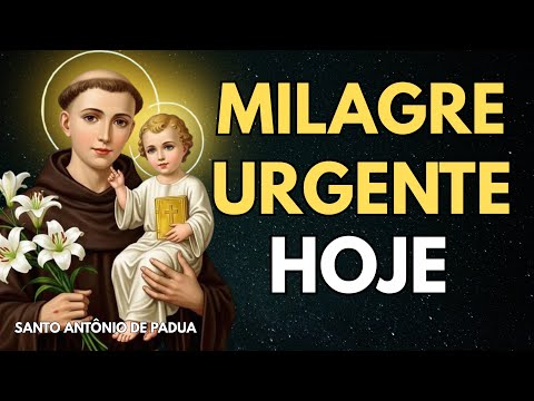 ORAÇÃO PODEROSA A SANTO ANTÔNIO PARA MILAGRE URGENTE