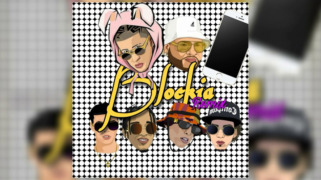 Bad Bunny - Blockia [Remix Oficial] ft. Farruko, Noriel, Bryant Myers ...