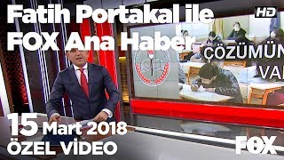 Çember sistemi için lise sayısı yetersiz...15 Mart 2018 Fatih Portakal ile FOX Ana Haber screenshot 5