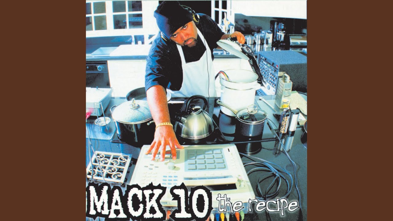 Intro/The Receipe/Mack 10 - Mack 10: Song Lyrics, Music Videos