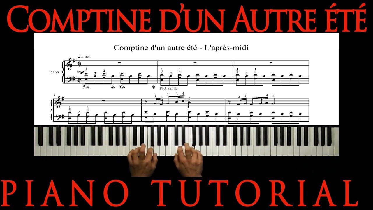 COMPTINE D'UN AUTRE ÉTÉ - Y. Tiersen - How to play Amélie soundtrack