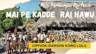 Lagu Sabu Raijua ,Mai ma pekadde Rai Hawu (Darson Koro Lulu).