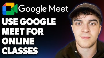 How to Use Google Meet for Online Classes [2025 Full Guide]