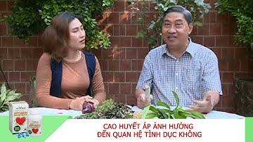 APHARIN – CAO HUYẾT ÁP ẢNH HƯỞNG ĐẾN QUAN HỆ TÌNH DỤC KHÔNG?