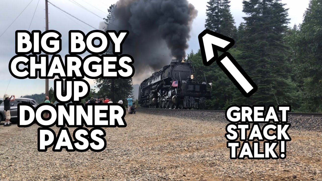 Big Boy 4014 Charges Up Donner | Big Boy Westward Bound Tour
