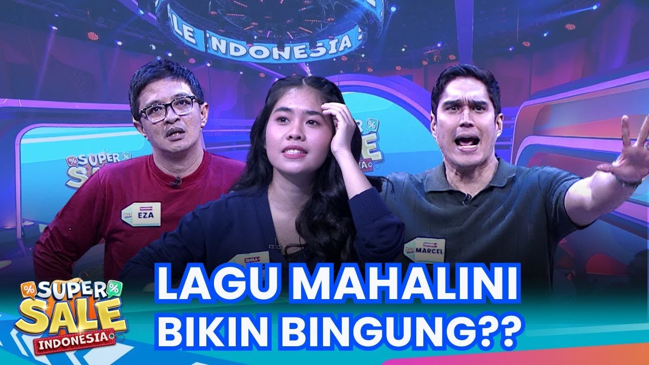 Alifa Lubis, Marchel Chandrawinata \u0026 Eza Yayang Bingung Karena Lagu MAHALINI! - Super Sale Indonesia