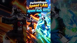 Perbandingan speed/keceptan saat NAIK PET dengan saat LARI ?!