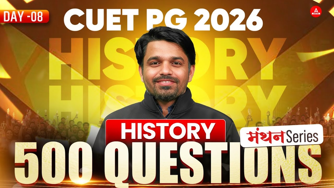 CUET PG 2026 | History | Top 500 MCQ's | History and BEd Humanities ...