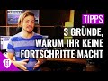 "Warum mache ich trotz Üben keine Fortschritte???" | Tipps und Tricks