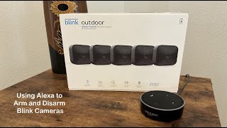 Using Alexa to Arm and Disarm Blink Cameras