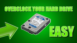 How To Overclock Your Hard Drive | Increase RPM for Free