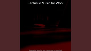 Alluring Music for Working