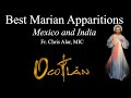 Explaining the Faith - Best Marian Apparitions: Mexico and India