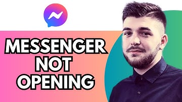 How To Fix Messenger App Not Opening On Android & iOS