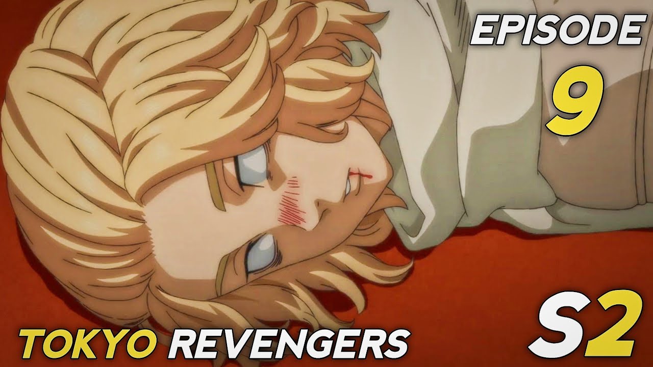 TOKYO REVENGERS SEASON 2 EPS 9 