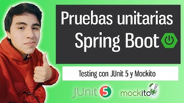 Curso gratis de Testing en Spring Boot con JUnit 5 y Mockito