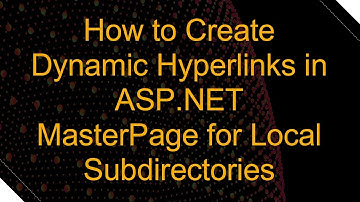 How to Create Dynamic Hyperlinks in ASP.NET MasterPage for Local Subdirectories