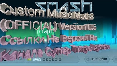 Custom Music Mod 3 (OFFICIAL) Version 0.5 Chekpoints 0-6 By Super Artem 5000.