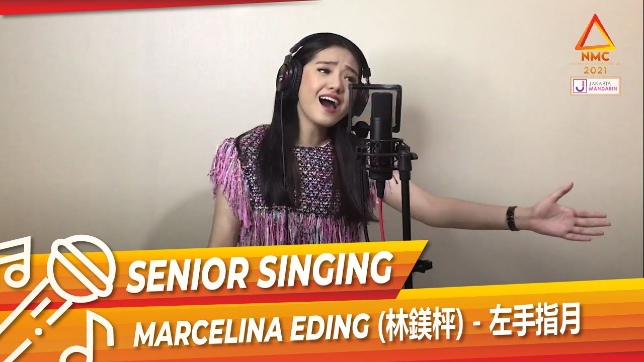 Senior Singing #4 - Marcelina Eding - 左手指月 - NMC 2021 with Jakarta Mandarin
