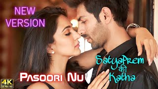 Pasoori Nu | New Version | SatyaPrem Ki Katha |Kartik, Kiara |Arijit, Rochak, Ali, Tulsi, Gurpreet