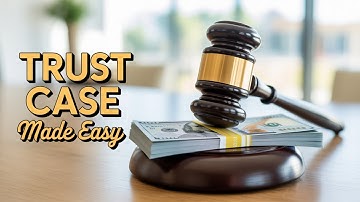 Winning a Trust Contest Case Made EASY!
