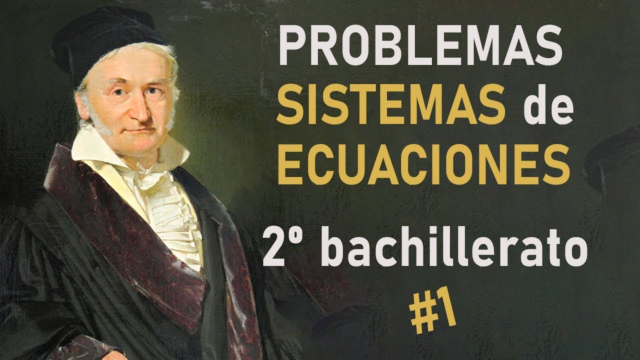 Problemas de SISTEMAS de ECUACIONES 3x3 | Método de Gauss | 1º y 2º de bachillerato 01