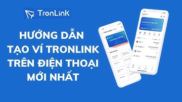 Hướng Dẫn Tạo Ví Tronlink Trên Điện Thoại | Cách tạo ví tronlink
