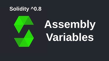 Assembly Variables | Solidity 0.8