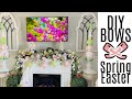 🐰 DIY Spring Easter MANTEL + BOW  🐰 "I Love Spring" ep 5 Olivias Romantic Home DIY