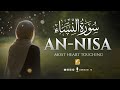 Surah An Nisa Full سورة النسآء HEART TOUCHING QURAN RECITATION Zikrullah TV 