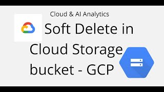 Soft Delete in Cloud Storage bucket - GCP