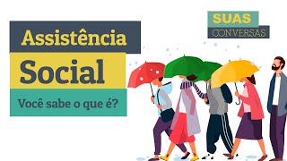 Assistência Social: Você sabe o que é?