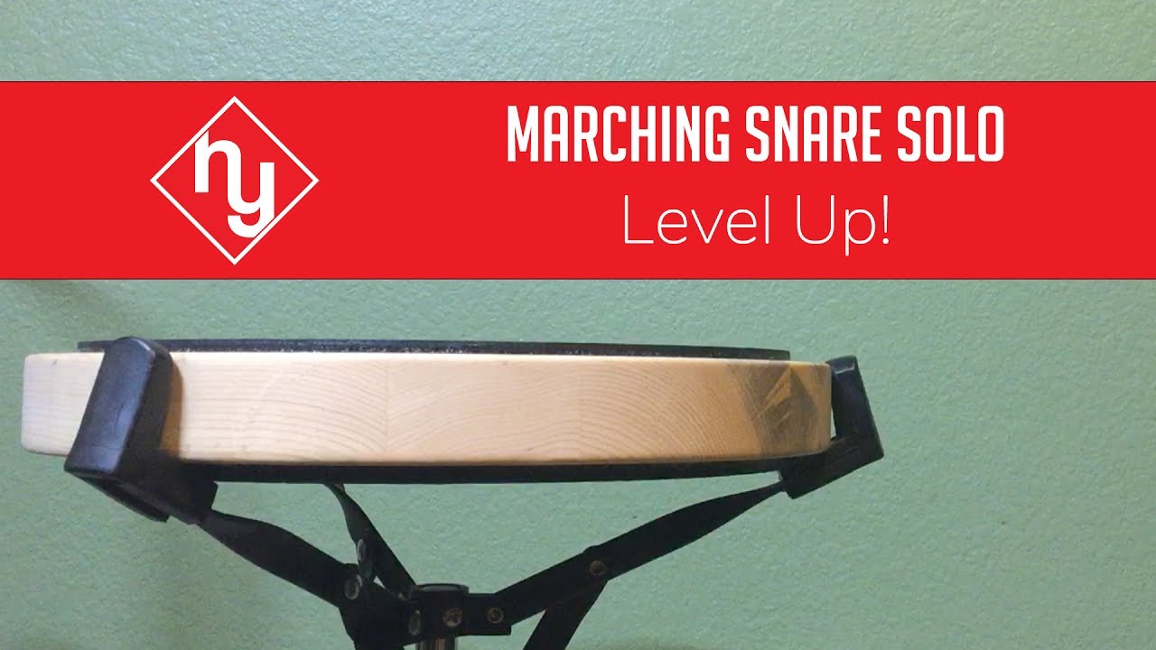 Marching Snare Solo Level Up! YouTube
