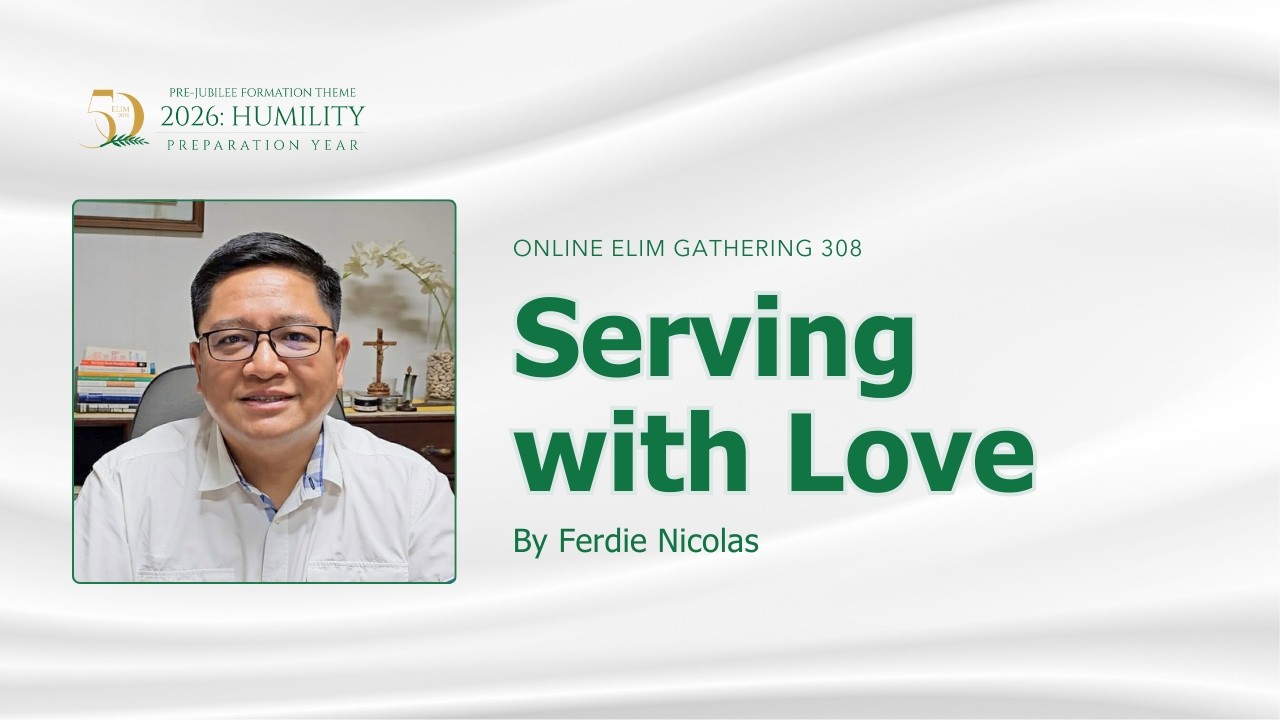 Ferdie Online Elim Gathering 308: Serving with Love by Ferdie Nicolas - YouTube