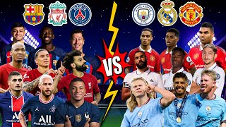 Barcelona Psg Liverpool 🆚 Man City Real Madrid Man United 🔥😲 Mbappe Benzema, Lewandowski 🔥😲